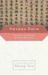 Dharma Drum: The Life And Heart Of Chan Practice