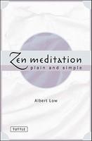 Zen Meditation: Plain And Simple