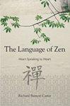 The Language Of Zen: Heart Speaking To Heart