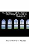 The Religions Of The World And Their Relations To Christianity