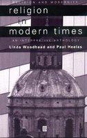 Religion In Modern Times: An Interpretive Anthology