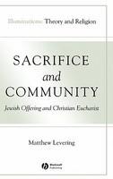 Sacrifice And Community: Jewish Offering And Christian Eucharist