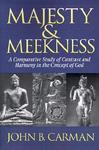 Majesty And Meekness: A Comparative Study Of Contrast And Harmony In The Concept Of God