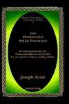 The Phoenician Solar Theology: An Investigation Into The Phoenician Opinion Of The Sun Found In Julian's Hymn To King Helios