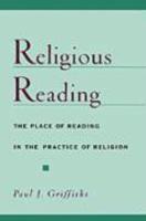 Religious Reading: The Place Of Reading In The Practice Of Religion