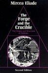 The Forge And The Crucible: The Origins And Structure Of Alchemy