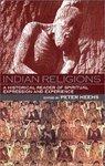 Indian Religions: A Historical Reader Of Spiritual Expression And Experience