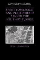 Spirit Possession And Personhood Among The Kel Ewey Tuareg