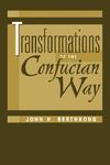 Transformations Of The Confucian Way