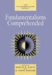 Fundamentalisms Comprehended