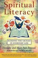 Spiritual Literacy: Reading The Sacred In Everyday Life