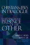 Christians & Jews In Dialogue: Learning In The Presence Of The Other