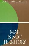 Map Is Not Territory Map Is Not Territory Map Is Not Territory: Studies In The History Of Religions Studies In The History Of Religions Studies In The