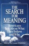 The Search For Meaning: Americans Talk About What They Believe And Why