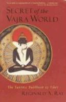 Secret Of The Vajra World: The Tantric Buddhism Of Tibet