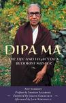 Dipa Ma: The Life And Legacy Of A Buddhist Master