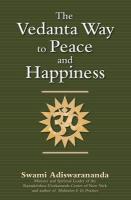 The Vedanta Way To Peace And Happiness