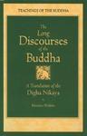 The Long Discourses Of The Buddha: A Translation Of The Digha Nikaya