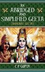 An Abridged And Simplified Geeta (Bhagwat Geeta)