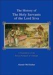 The History Of The Holy Servants Of The Lord Siva: A Translation Of The Periya Puranam Of Cekkilar