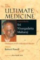 The Ultimate Medicine: Dialogues With A Realized Master