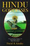 Hindu Goddesses: Visions Of The Divine Feminine In The Hindu Religious Tradition