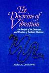 Doctrine Of Vibration: An Analysis Of The Doctrines And Practices Associated With Kashmir Shaivism