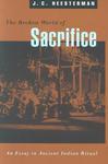 The Broken World Of Sacrifice: An Essay In Ancient Indian Ritual