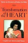 Transformation Of The Heart: Stories By Devotees Of Sathya Sai Baba