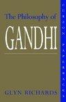 The Philosophy Of Gandhi: A Study Of His Basic Ideas