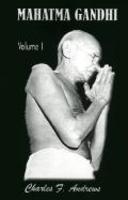 Mahatma Gandhi's Ideas, Volume 1: Including Selections From His Writings