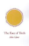 The Face Of Truth: A Study Of Meaning And Metaphysics In The Vedantic Theology Of Ramanuja