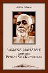 Ramana Maharshi And The Path Of Self-Knowledge: A Biography