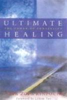 Ultimate Healing: The Power Of Compassion