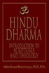 Hindu Dharma: Introduction To Scriptures And Theology