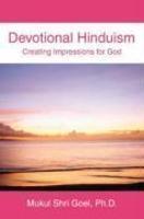 Devotional Hinduism: Creating Impressions For God