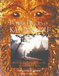 Power Places Of Kathmandu: Hindu And Buddhist Holy Sites In The Sacred Valley Of Nepal