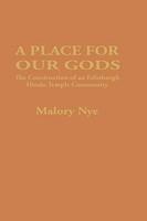 A Place For Our Gods: The Construction Of An Edinburgh Hindu Temple Community