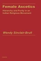 Female Ascetics: Hierarchy And Purity In An Indian Religious Movement