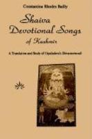 Shaiva Devotional Songs: A Translation And Study Of Utpaladeva's Shivastotravali