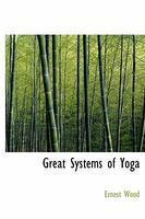 Great Systems Of Yoga