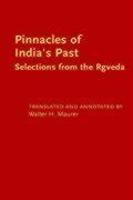 Pinnacles Of India's Past: Selections From The Rgveda