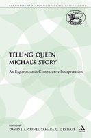 Telling Queen Michal's Story: An Experiment In Comparative Interpretation