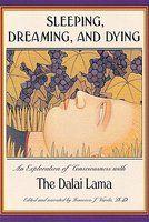 Sleeping, Dreaming, And Dying: An Exploration Of Consciousness