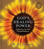 God's Healing Power: Finding Your True Self Through Meditation [With CD (Audio)]