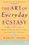 The Art Of Everyday Ecstasy