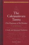 The Cakrasamvara Tantra: The Discourse Of Sri Heruka: Sriherukabhidhana: A Study And Annotated Translation