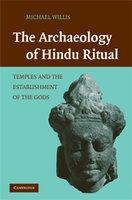 The Archaeology Of Hindu Ritual: Temples And The Establishment Of The Gods