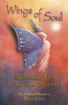 Wings Of Soul: Releasing Your Spiritual Identity