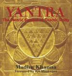 Yantra: The Tantric Symbol Of Cosmic Unity